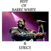 BEST OF BARRY WHITE & LYRICS