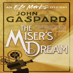 Icon image The Miser's Dream: An Eli Marks Mystery