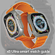 x8 Ultra smart watch guide