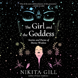 Ikonbild för The Girl and the Goddess: Stories and Poems of Divine Wisdom
