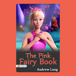 Icon image The Pink Fairy Book – Audiobook: The Pink Fairy Book: Andrew Lang's Collection of Enchanting Fairy Tales