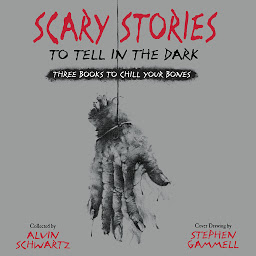 Icon image Scary Stories to Tell in the Dark: Three Books to Chill Your Bones
