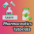 Learn Pharmaceutics Tutorials
