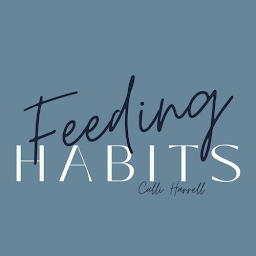 Feeding Habits w/Calli: Download & Review