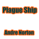 Plague Ship by Andre Norton icon