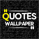 Quotes Wallpaper HD - Androidアプリ
