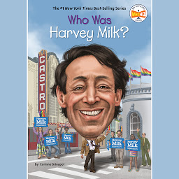 Icon image Who Was Harvey Milk?