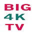 BIG 4K TV1.2.9