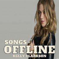 Kelly Clarkson Songs Offline
