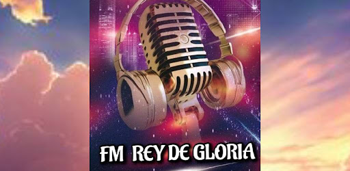 FM REY DE GLORIA