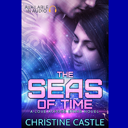 Icon image The Seas of Time - FREE Romance Audio Books: Free Audio Book Sci-Fi Romance | Free Audiobook | Free Audible
