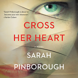 Icon image Cross Her Heart: A Novel