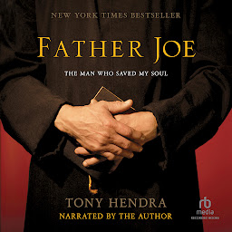Icon image Father Joe: The Man Who Saved My Faith