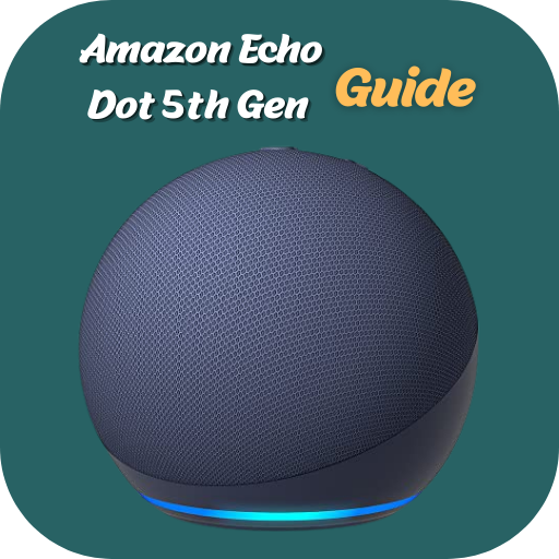 Amazon Echo Dot 5th Gen Guide