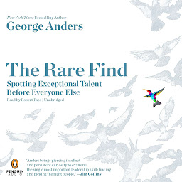Icon image The Rare Find: Spotting Exceptional Talent Before Everyone Else
