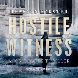 Icon image Hostile Witness: A Josie Bates Thriller