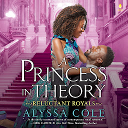 Icon image A Princess in Theory: Reluctant Royals