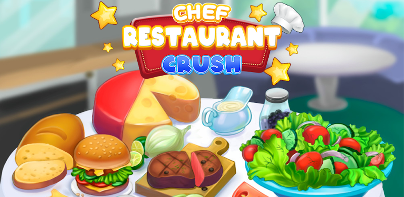 Restaurant Crush - Fast Food Fever & Kitchen Craze