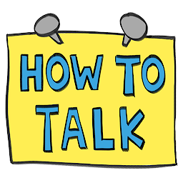 ხატულის სურათი HOW TO TALK: Parenting Tips