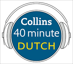 Icon image Dutch in 40 Minutes: Learn to speak Dutch in minutes with Collins