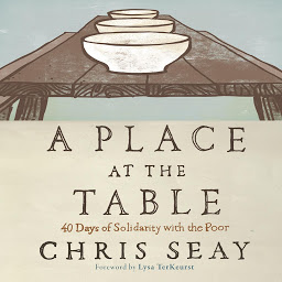 Icon image A Place at the Table: 40 Days of Solidarity with the Poor