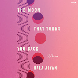 「The Moon That Turns You Back: Poems」圖示圖片