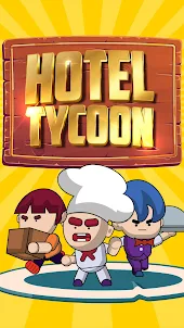 Hotel Tycoon - Cooking Game
