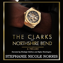 Obraz ikony: The Clarks of Northshire Bend A Prelude