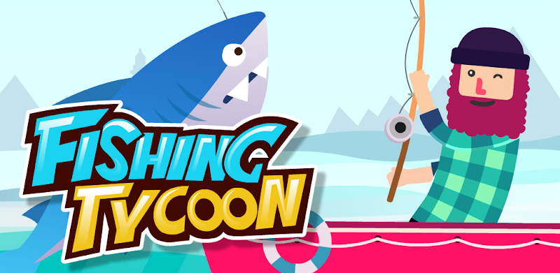 Fishing Tycoon:Lucky Fisherman