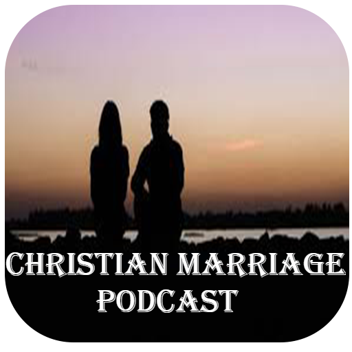 Christian Marriage Podcast
