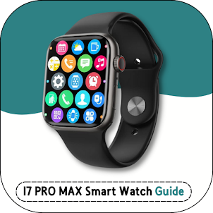 I7 PRO MAX Smart Watch Guide