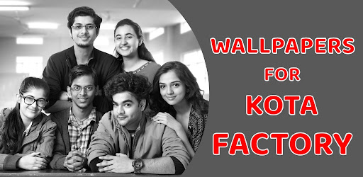 Wallpaper for Kota Factory