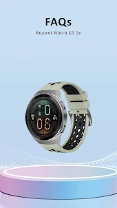 Huawei Watch GT 2e App Guide