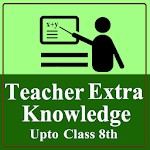 Cover Image of Download Teacher extra knowledge upto c  APK