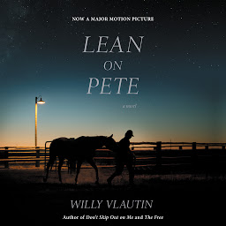 Icon image Lean on Pete movie tie-in: A Novel