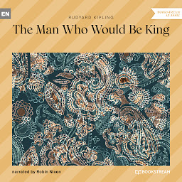 Icon image The Man Who Would Be King (Unabridged)