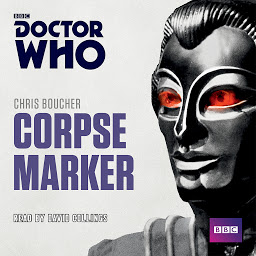 Icon image Doctor Who: Corpse Marker: A 4th Doctor novel