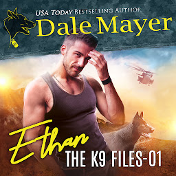 Icon image Ethan: The K9 Files, Book 1