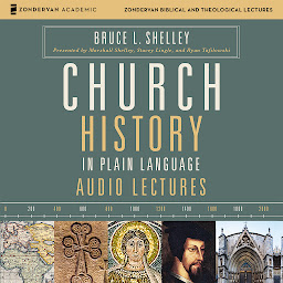 Icon image Church History in Plain Language Audio Lectures