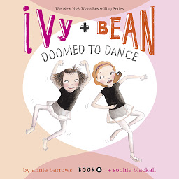 Ivy & Bean Doomed to Dance (Book 6) ikonjának képe