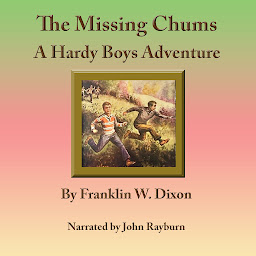 Icon image The Missing Chums: A Hardy Boys Adventure