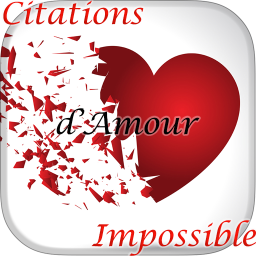 Citations Amour Impossible Apps On Google Play
