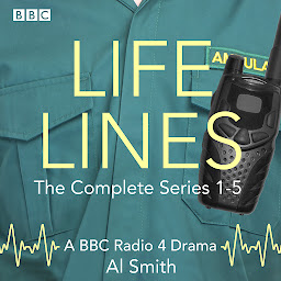 Icon image Life Lines: The Complete Series 1-5: A BBC Radio 4 full-cast drama