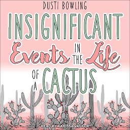 Icon image Insignificant Events in the Life of a Cactus