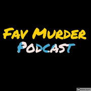 Fav Murder Podcast