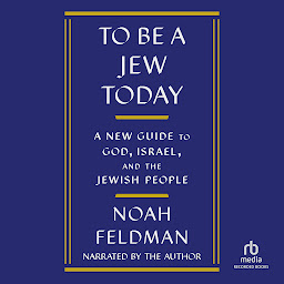 To Be a Jew Today: A New Guide to God, Israel, and the Jewish People белгішесінің суреті
