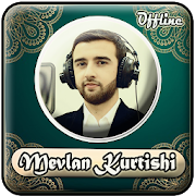 Mevlan Kurtishi Full Quran Offline