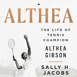 Icon image Althea: The Life of Tennis Champion Althea Gibson