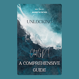 Icon image Unlocking the Potential of ChatGPT: A Comprehensive Guide