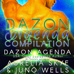 Obraz ikony: Dazon Agenda: Complete Collection [SciFi Alien Invasion Romance]
